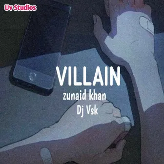 VILLAIN by Junaid Khan