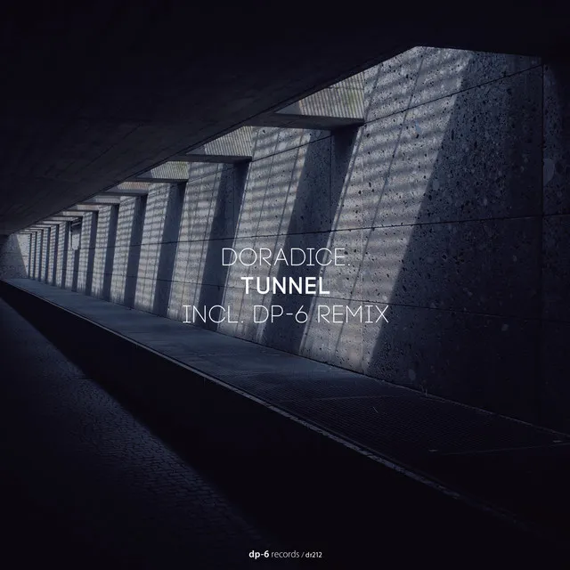 Tunnel - DP-6 Remix