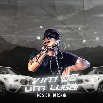 VIM DE UM LUGAR by MC SHEIK