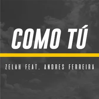 Como tú by Zelah