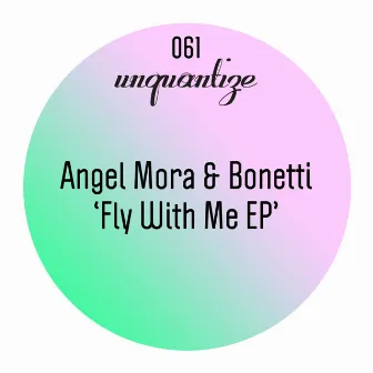 Fly With Me EP by Angel Mora