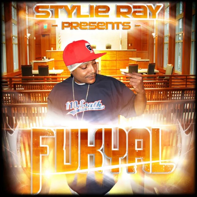 STYLIE RAY PRESENTS: FUKYAL