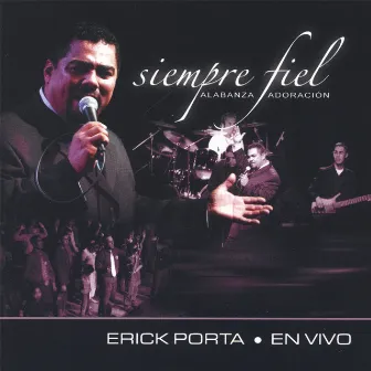 Siempre Fiel by Erick Porta