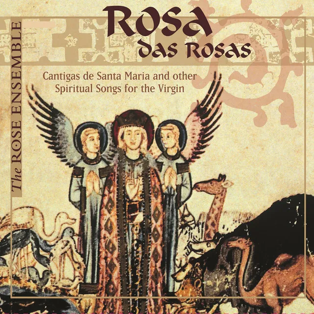 Cantigas de Santa Maria (Excerpts Attrib. Alfonso X): No. 10, Rósa das rósas e fror das frores