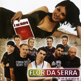 A Sua História by Flor da Serra