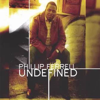 Undefined by Phillip Ferrell