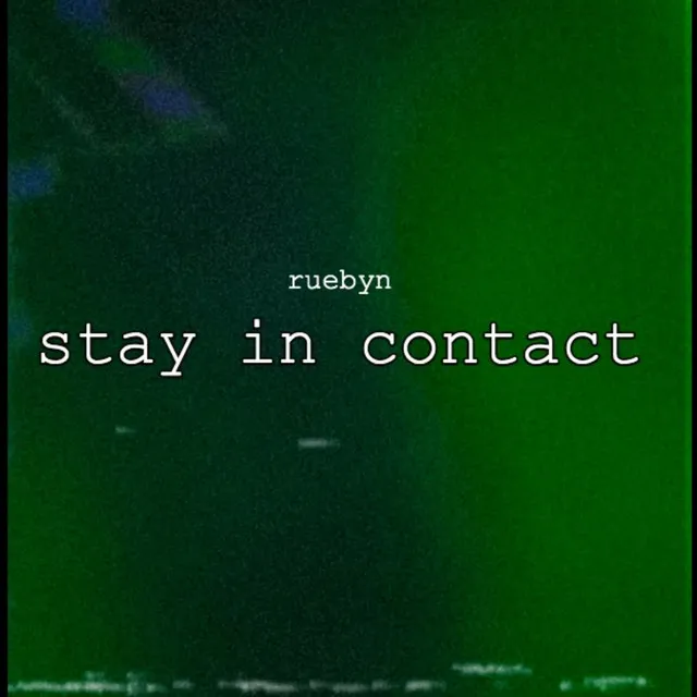 stay in contact