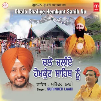 Chalo Chaliye Hemkunt Sahib Nu by Surinder Laadi