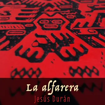 La Alfarera by Jesús (Jechu) Durán