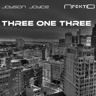 Three One Three by Jayson Joyce