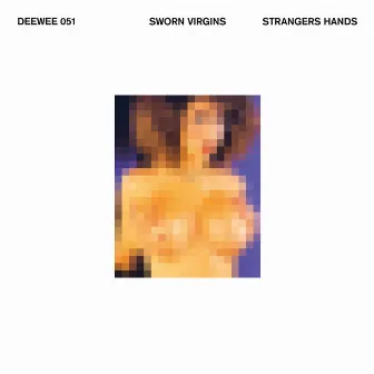 Strangers Hands by Sworn Virgins