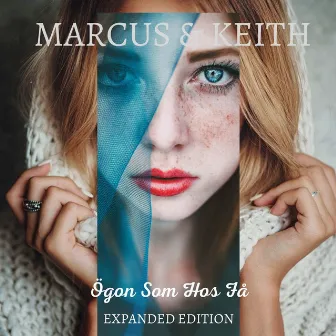 Ögon Som Hos Få (Expanded Edition) by Marcus & Keith