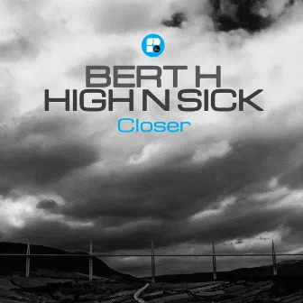 Closer by High N Sick