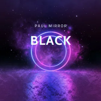 Black by Paul Mirror