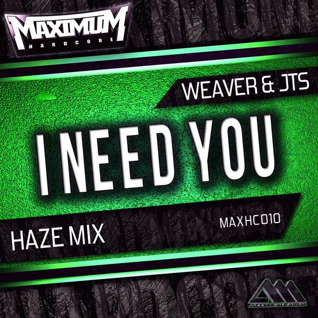 I Need You - Haze Mix