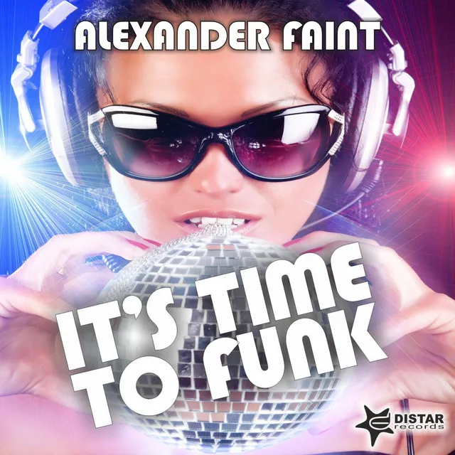 It's Time to Funk - Dj Global Byte Ibiza Mix