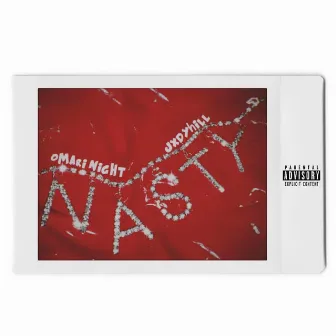 Nasty by Omari Night