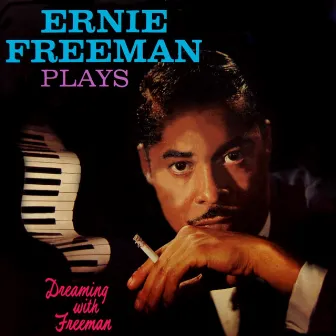 Dreaming With Freeman by Ernie Freeman