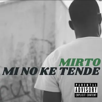 Mino Ke Tende by Mirto