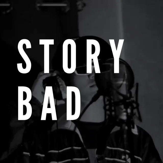 Story Bad