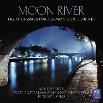 Moon River: Light Classics for Harmonica & Clarinet by Richard Mills