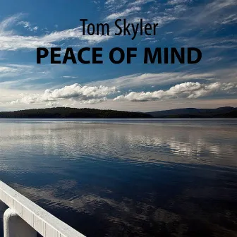 Peace of Mind by Tom Skyler