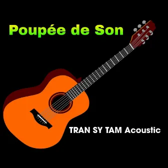 Poupée de Son by TRAN SY TAM Acoustic