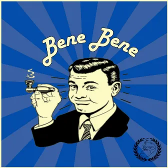 Bene Bene by Caesar el Rapido