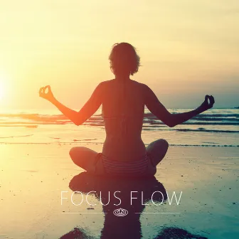 Focus Flow by Relaxed and Peaceful Zen Music