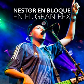 En el Gran Rex (En Vivo) by Nestor En Bloque