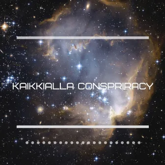 Conspiracy by Kaikkialla