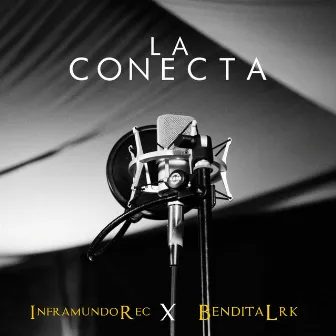 La Conecta by Inframundo Rec