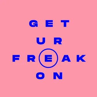 Get Ur Freak On by Draxx (ITA)