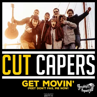 Get Movin' (Feet Don't Fail Me Now) by Cut Capers