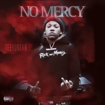 No Mercy by Teeyungan