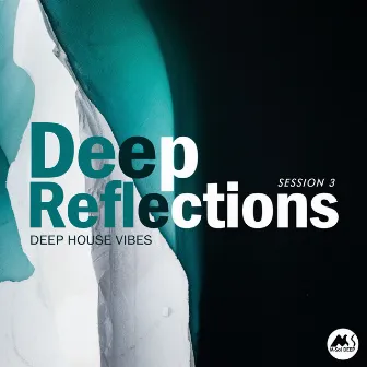 Deep Reflections, Vol. 3 by SOulfreqtion