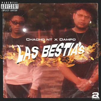 Las Bestias by Chacho NT