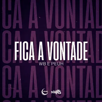 Fica a Vontade by WB