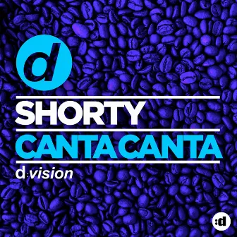 Canta Canta by Shorty