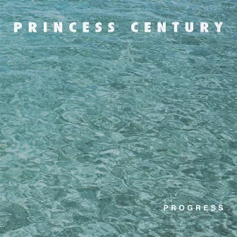 Progress by Princess Century