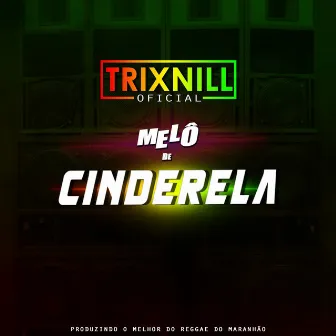 Melô de Cinderela (Reggae Internacional) by Bibao