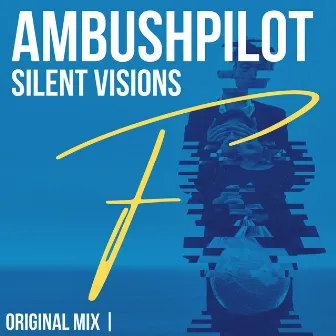 Silent Visions by Ambushpilot