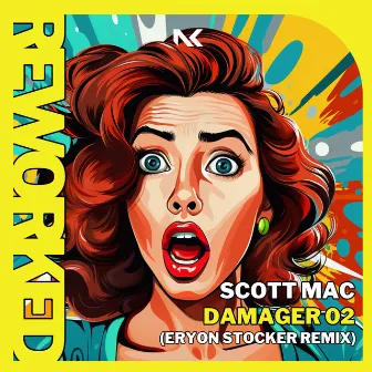 Damager 02 (Eryon Stocker Remix) by Scott Mac