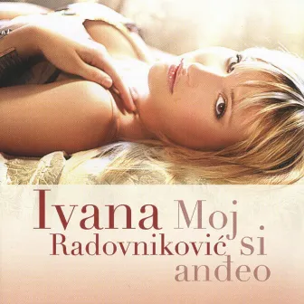 Moj Si Anđeo by Ivana Radovnikovic