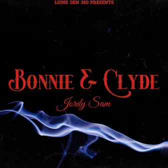 Bonnie & Clyde by Jordy Sam