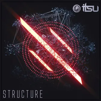 Structure by Itsu