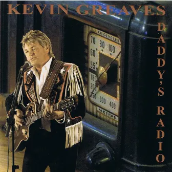 Daddy's Radio by Kevin Greaves