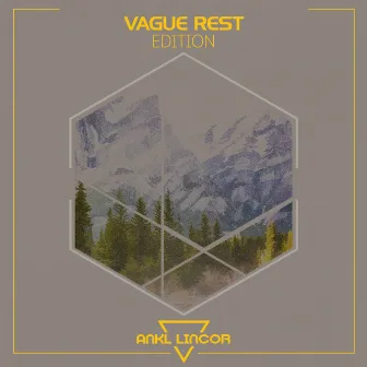 Vague Rest Edition by VAGUE REST