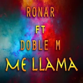 Me Llama by Ronar