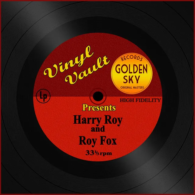 Vinyl Vault Presents Harry Roy and Roy Fox